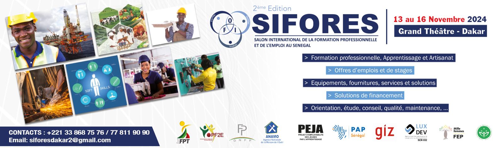 Salon International de la Formation Professionnelle et de l’Emploi au Sénégal (SIFORES) se tiendra du 13 au 16 novembre 2024…….